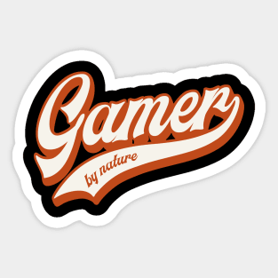 Gamer by nature Sticker